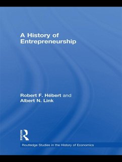 A History of Entrepreneurship (eBook, PDF) - Hébert, Robert F; Link, Albert N.