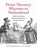 From Nursery Rhymes to Nationhood (eBook, PDF) From Nursery Rhymes to Nationhood (eBook, PDF)