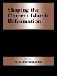 Shaping the Current Islamic Reformation... - Bild 1
