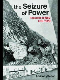 The Seizure of Power (eBook, PDF) - Lyttelton, Adrian; Lyttelton, Adrian
