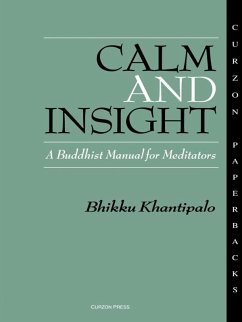 Calm and Insight (eBook, PDF) - Khantipalo, Bhikkhu Phra