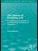 The Status of Everyday Life (Routledge Revivals) (eBook, ePUB)