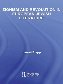 Zionism and Revolution in European-Jewish Literature (eBook, PDF) - Plapp, Laurel