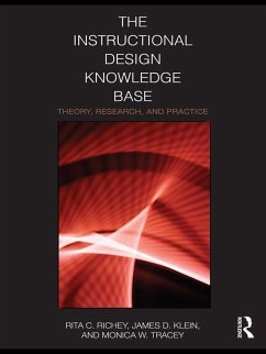The Instructional Design Knowledge Base (eBook, ePUB) - Richey, Rita C.; Klein, James D.; Tracey, Monica W.