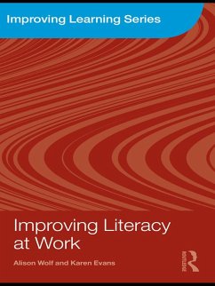 Improving Literacy at Work (eBook, ePUB) - Wolf, Alison; Evans, Karen