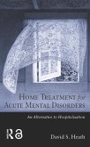 Home Treatment for Acute Mental Disorders (eBook, PDF)