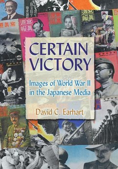 Cover Certain Victory: Images of World War II in the Japanese Media (eBook, ePUB)