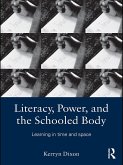 Literacy, Power, and the Schooled Body (eBook, ePUB)