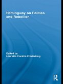 Hemingway on Politics and Rebellion (eBook, ePUB)