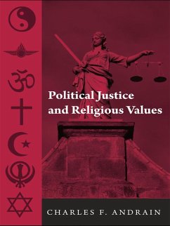 Political Justice and Religious Values (eBook, PDF) - Andrain, Charles