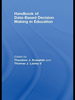 Handbook of Data-Based Decision Making in Education (eBook, PDF) - Kowalski, Theodore; Lasley, Thomas J.