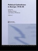 Political Catholicism in Europe 1918-1945 (eBook, PDF) Political Catholicism in Europe 1918-1945 (eBook, PDF)