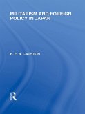 Militarism and Foreign Policy in Japan (eBook, ePUB) Militarism and Foreign Policy in Japan (eBook, ePUB)