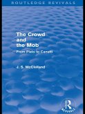 The Crowd and the Mob (Routledge Revivals) (eBook, ePUB)