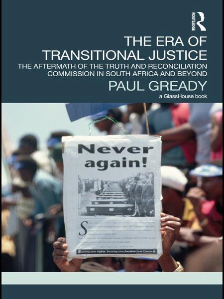 The Era of Transitional Justice (eBook, ePUB) The Era of Transitional Justice (eBook, ePUB)
