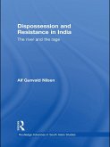 Dispossession and Resistance in India (eBook, ePUB)