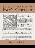 Liturgy and Contemplation in Byrd's Gradualia (eBook, PDF)