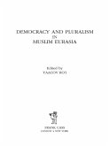 Democracy and Pluralism in Muslim Eurasia (eBook, PDF)