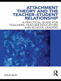 Cover Attachment Theory and the Teacher-Student Relationship (eBook, ePUB)