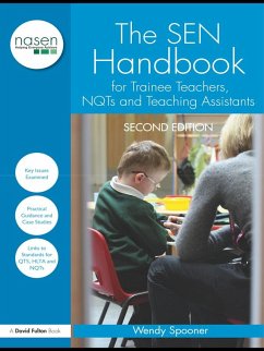 The SEN Handbook for Trainee Teachers, NQTs and Teaching Assistants (eBook, ePUB) - Spooner, Wendy