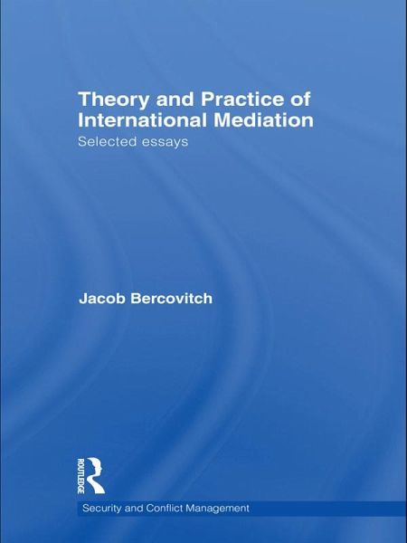 Theory and Practice of International Mediation (eBook, ePUB)