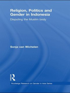 Religion, Politics and Gender in Indonesia (eBook, ePUB) - Wichelen, Sonja van