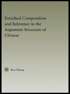 Enriched Composition and Inference in the Argument Structure of Chinese (eBook, PDF) - Zhang, Ren