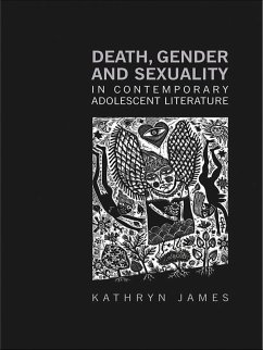 Cover Death, Gender and Sexuality in Contemporary Adolescent Literature (eBook, PDF)