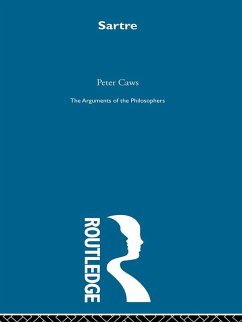 Sartre-Arg Philosophers (eBook, ePUB) - Caws, Peter