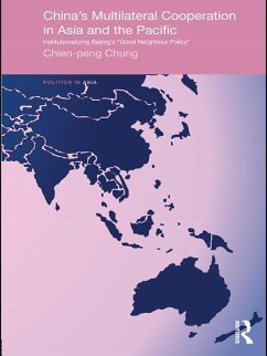 China's Multilateral Co-operation in Asia and the Pacific (eBook, ePUB) - Chung, Chien-Peng