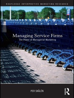 Managing Service Firms (eBook, ePUB) - Skålén, Per