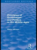 Principles of Government and Politics in the Middle Ages (Routledge Revivals) (eBook, ePUB)