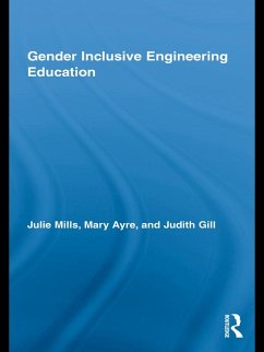 Gender Inclusive Engineering Education (eBook, ePUB) - Mills, Julie; Ayre, Mary Elizabeth; Gill, Judith