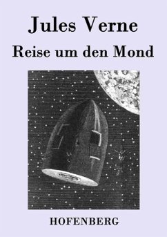 Reise um den Mond - Jules Verne