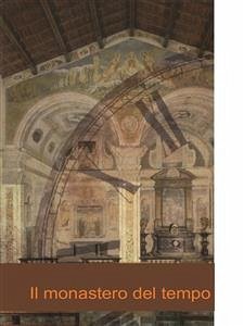 Il Monastero del Tempo (eBook, ePUB) - Lambardi, Chiara