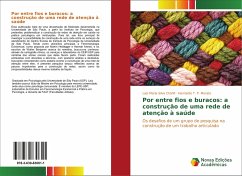 Por entre fios e buracos: a construção de uma rede de atenção à saúde - Silva Chohfi, Laiz Maria;T. P. Morato, Henriette