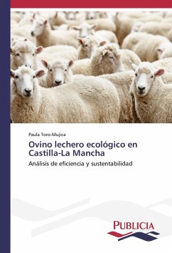 Ovino lechero ecológico en Castilla-La Mancha - Toro-Mujica, Paula