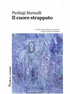 Il cuore strappato (eBook, ePUB) - Marinelli, Pierluigi