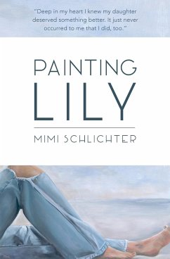 Painting Lily - Schlichter, Mimi