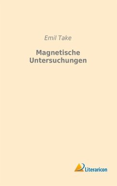 Magnetische Untersuchungen - Take, Emil