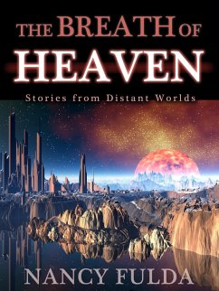 Cover The Breath of Heaven: Stories from Distant Worlds (eBook, ePUB)