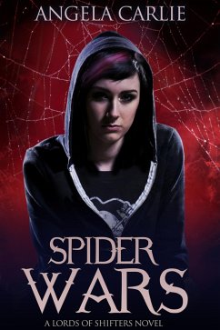 Spider Wars (Lords of Shifters, #2) (eBook, ePUB) - Carlie, Angela