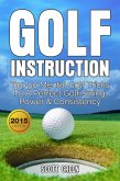 Golf Instruction: Top 50 Mental Golf Tricks To A Perfect Golf Swing, Power & Consistency (The Blokehead Success Series) (eBook, ePUB)