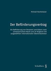 Der Beförderungsvertrag - Hochstrasser, Michael