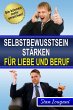 Selbstbewusstsein stärken für Liebe... - Bild 1