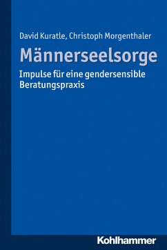 Männerseelsorge (eBook, ePUB) - Kuratle, David; Morgenthaler, Christoph