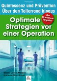 Der Operations Ratgeber: Optimale Strategien vor einer Operation (eBook, ePUB)