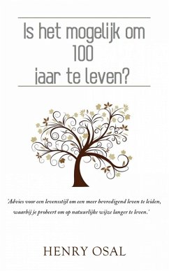 Cover Is het mogelijk om 100 jaar te leven? (eBook, ePUB)