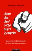 Aber das darf nicht auf's Zeugnis! (eBook, ePUB)