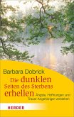 Die dunklen Seiten des Sterbens erhellen (eBook, ePUB)